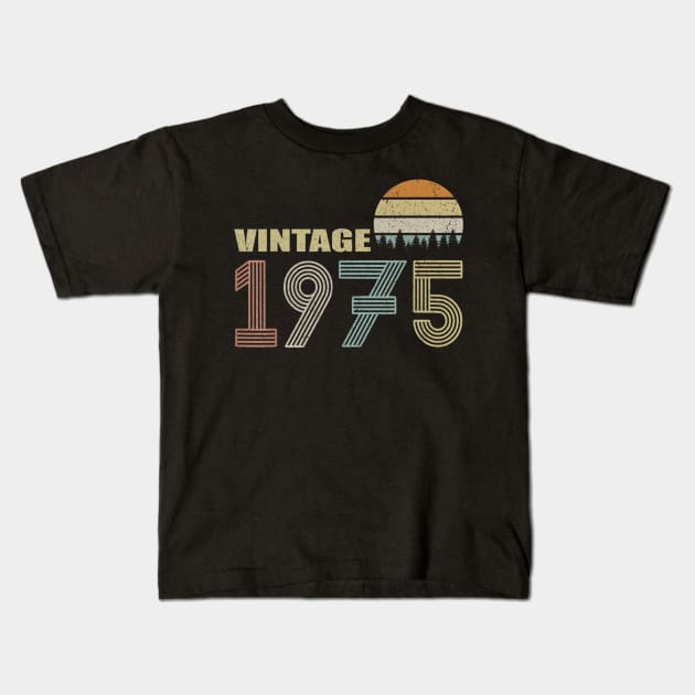 45th Birthday Gift Vintage 1975 Classic Men Women Kids T-Shirt by bummersempre66